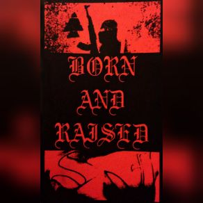 Born And Raised (With Full Blooded) (Maxi-Single) album cover