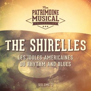 Les Idoles Américaines Du Rhythm And Blues: The Shirelles, Vol. 3 album cover