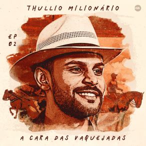 A Cara Das Vaquejadas, Ep. 02 album cover