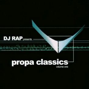 Propa Classics Volume One album cover