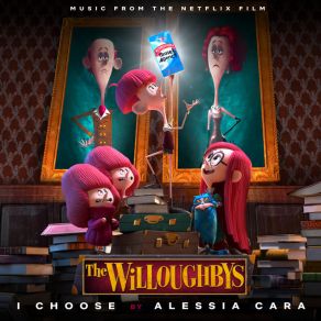 I Choose (From The Netflix Original Film The Willoughbys) (Single) album cover