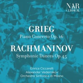Edvard Grieg: Piano Concerto Op. 16, Sergej Rachmaninov: Symphonic Dances Op. 45 album cover