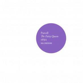 Purcell: The Fairy Queen, 1692 (CD2) album cover