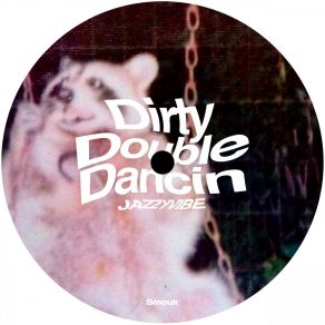 Dirty Double Dancin album cover