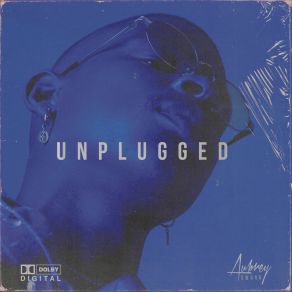 Aubrey Qwana - Unplugged (Unplugged) album cover