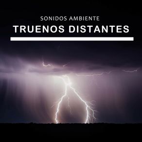 Sonidos Ambiente: Truenos Distantes album cover