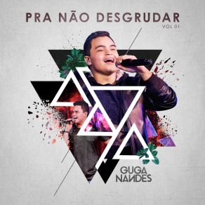 Pra Não Desgrudar (Ao Vivo / Vol. 1) album cover