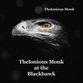 Thelonious Monk At The Blackhawk album cover