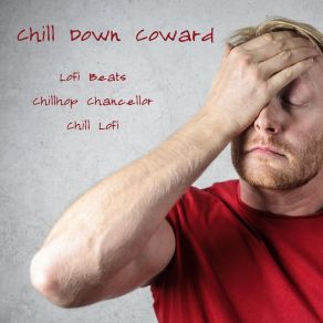 Chill Down Coward album cover