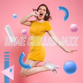 Home Chilled Jazz album cover