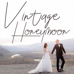 Vintage Honeymoon – Best Saxophone Jazz For Newly Married album cover