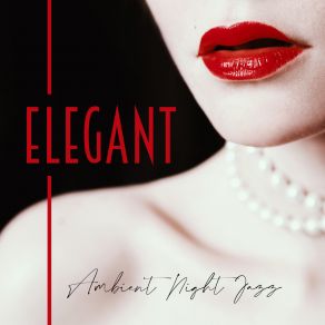 Elegant Ambient Night Jazz album cover