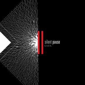 Silent Pause Elias K. album cover