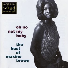 Oh No Not My Baby: The Best Of Maxine Brown album cover