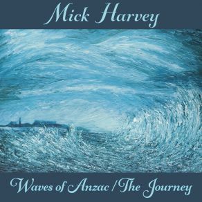 Waves Of Anzac / The Journey (CD2) album cover