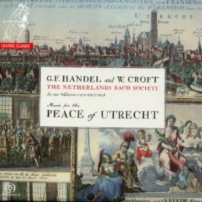 Handel: Te Deum & Jubilate - Croft: Ode For The Peace Of Utrecht album cover