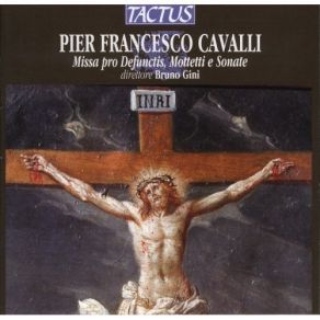Cavalli - Missa Pro Defunctis, Mottetti E Sonate - Bruno Gini album cover
