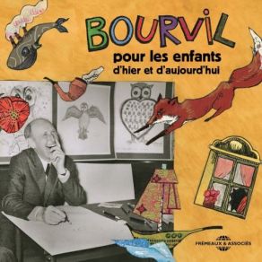 Bourvil, Pour Les Enfants D'hier Et D'aujourd'hui (CD2) album cover