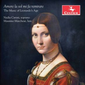 Amore La Sol Mi Fa Remirare: The Music Of Leonardo's Age album cover