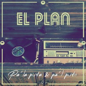 Pa´la Pista Y Pa´l Pisto, Vol. 1 album cover