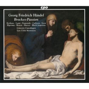 Handel - Brockes-Passion - Lars Ulrik Mortensen album cover