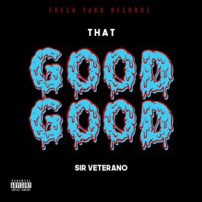 That Good Good album cover