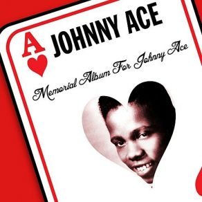 Memorial Album For Johnny Ace album cover