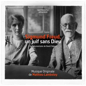 Sigmund Freud, Un Juif Sans Dieu (Bande Originale Du Documentaire) (Original Soundtrack) album cover