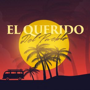 El Querido Del Pueblo album cover
