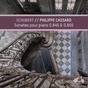 Schubert - Piano Sonatas, D. 845, D. 850 - Philippe Cassard album cover