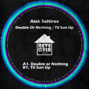 Double Or Nothing / Til Sun Up album cover