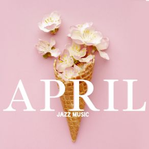 April Jazz Music album cover