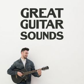 Great Guitar Sounds – Compilation Of 15 Jazz Instrumental Melodies album cover