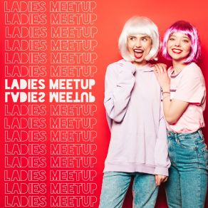 Ladies Meetup - Background Music For Rumours, Chats, Coffee Talks album cover
