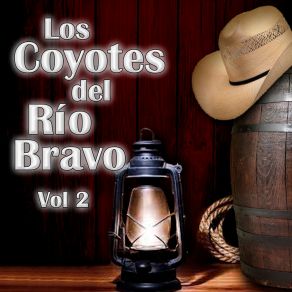 Los Coyotes Del Río Bravo, Vol. 2 album cover