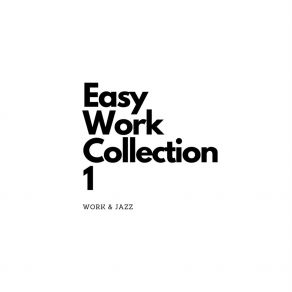 Easy Work Collection 1 album cover