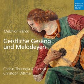 Melchior Franck: Geistliche Gesäng Und Melodeyen album cover