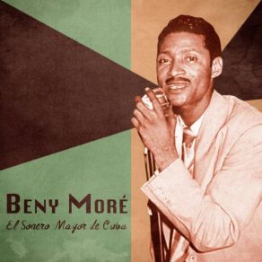 El Sonero Mayor De Cuba (Remastered) album cover