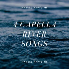 A Capella River Songs album cover