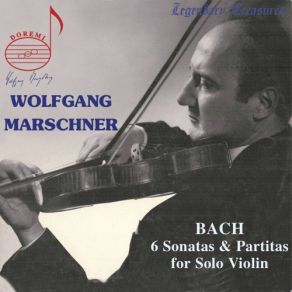 Wolfgang Marschner, Vol. 1: J. S. Bach Sonatas & Partitas For Violin (CD2) album cover