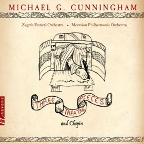 Michael G. Cunningham: 3 Theatre Pieces & Chopin album cover
