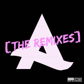 All Night (The Remixes) album cover