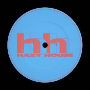 Hazy House (Maxi-Single) album cover