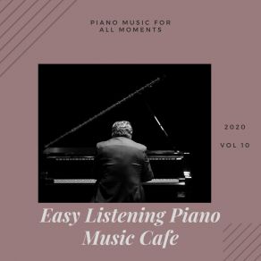 Piano Music For All Moments, Vol. 10 album cover
