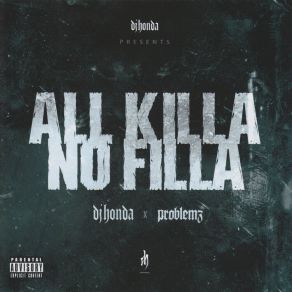 ALL KILLA / NO FILLA album cover