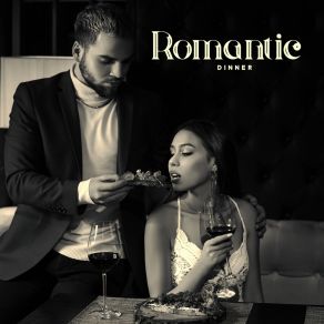 Romantic Dinner - Intimate Moment, Falling In Love, Meal Time, Elegant Restaurant, Glass Of Wine album cover
