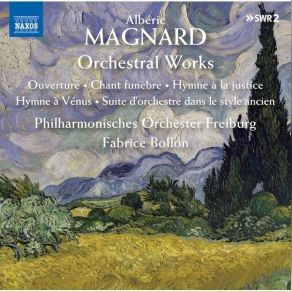 Magnard - Orchestral Works - Fabrice Bollon album cover