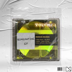 Mixmash Records - Quarantine EP (Volume 1) album cover