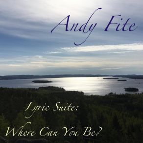 Lyric Suite: Where Can You Be? album cover