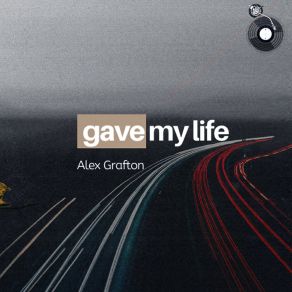 Gave My Life album cover